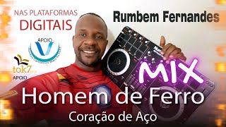 Rubem Fernandes - Home de Ferro (Coração de Aço)