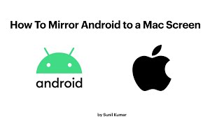 How To Mirror Android to a Mac Screen