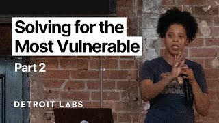 Solving for the Most Vulnerable: Session 2