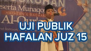 UJI PUBLIK HAFALAN JUZ 15 | PENGUKUHAN 2023