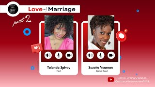 𝐒𝐮𝐳𝐞𝐭𝐭𝐞 𝐕𝐞𝐚𝐫𝐧𝐨𝐧 - "Love & Marriage Part 2" | EXTRA-Ordinary Women