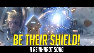 Be Their Shield! - A Reinhardt Song #overwatch #overwatch2