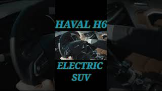 Haval H6, Hybrid Electric SUV Vehicle