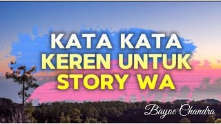 KATA KATA KEREN UNTUK STORY W.A