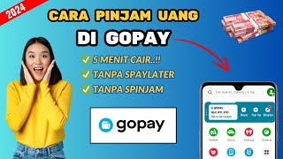 Cara Pinjam Uang Di Gopay Tanpa Paylater || Pinjaman Gopay Mudah Cair!!