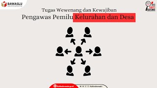 TUGAS WEWENANG DAN KEWAJIBAN PENGAWAS PEMILU KELURAHAN DAN DESA