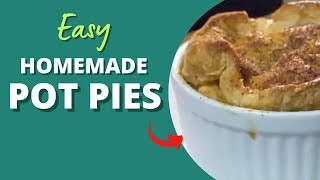 EASY HOMEMADE POT PIES | Flaky and Delicious