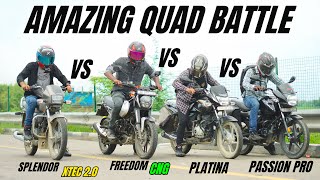 bajaj freedom 125 cng vs hero passion pro vs splendor+ xtec 2.0 vs bajaj platina 100 | quad battle 😱