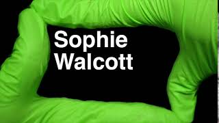 How to Pronounce Sophie Walcott