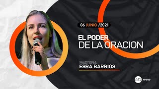 El Poder de la Oración | Subiendo de nivel en mi oración | Ps Esra Barrios | MCI Madrid