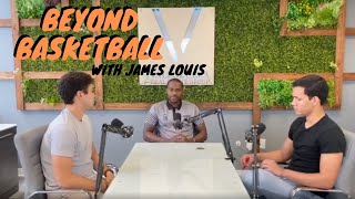 Beyond basketball with James Louis // Episode 14 - The Mindset Podcast