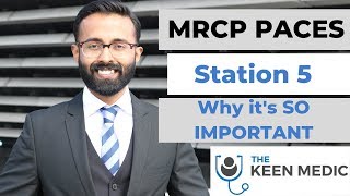 MRCP PACES Why Station 5 is SO important!