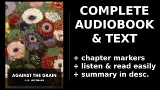 Against the Grain 💛 By J.-K. Huysmans FULL Audiobook