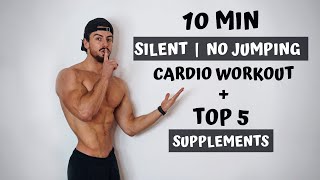 10 MIN SILENT CARDIO | NO JUMPING WORKOUT at home & no equipment + TOP 5 SUPPLEMENTS | Rowan Row