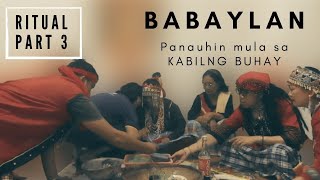 BABAYLAN RITUAL Part 3 | Dumalaw mula sa KABILANG BUHAY | Binugas