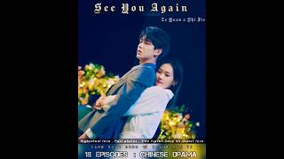 see you again #cdrama #timetravel