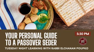 Your Personal Guide to a Passover Seder | Tuesday Night Learning