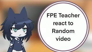 FPE react to Random video(part1/3)