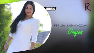 Feruza Jumaniyozova - Onajon (Official music)