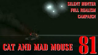 CAT AND MAD MOUSE - U-80 GOES TO WAR - Episode 81 - Full Realism SILENT HUNTER 3 GWX OneAlex Edition