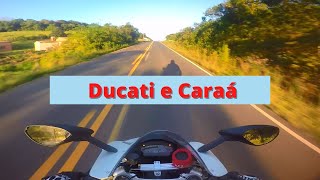 Ducati e Caraá!