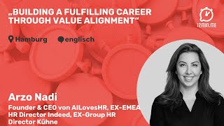 12MIN.ME | HIRE #7 | Arzo Nadi Ellwardt „Building a Fulfilling Career through Value Alignment“