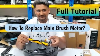 How To Replace Main Brush Motor In Ozmo 920,950, T8, T9, N8 Pro, T8AIVI & Many More