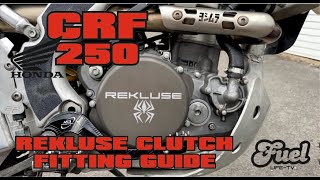 HONDA CRF 250 / 250 X REKLUSE RADIUS X CLUTCH Fitting Guide