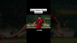 Kabar Terbaru Timnas Indonesia Jelang Lawan Arab Saudi  #football #kabartimnasberitatimnasindonesia