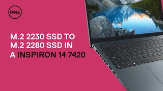 How to replace the M.2 2230 SSD with M.2 2280 SSD on Inspiron 14 Plus 7420