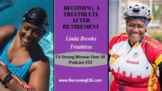 Becoming a Triathlete After Retirement - Linda Brooks