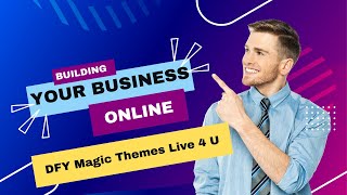 Building Your Business Online - DFY Live 4 U