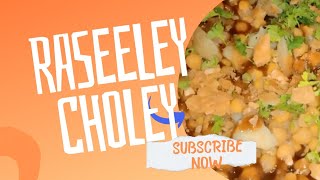 Raseeley Choley recipe|| choley recipe|| Mazeedar Choley recipe