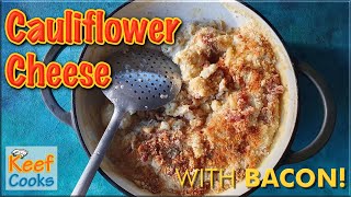 Cauliflower Cheese without the Mushy Cauliflower