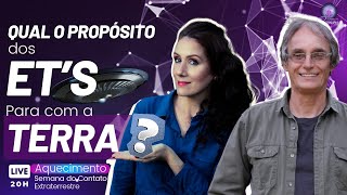 QUAL É O PROPÓSITO DOS ET'S PARA COM A TERRA? Aquecimento da Semana do Contato Extraterrestre