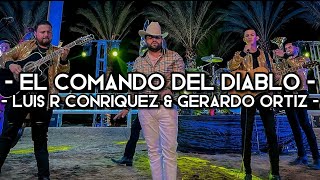 El Comando Del Diabl0 - Luis R Conriquez & Gerardo Ortiz (LETRA)(EXCLUSIVA)(CORRIDOS 2022)