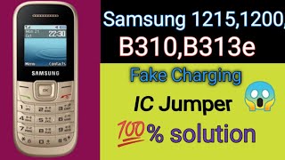 Samsung 1215,1200,310,313 fake Charging solution? |