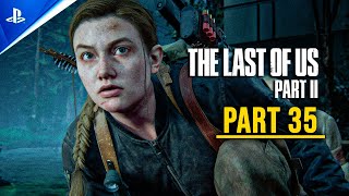 THE LAST OF US 2: Part 35 Gameplay Walkthrough [PS4™] - No Commentary