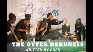 THE OUTER DARKNESS | POETIC DRAMA | STORY BY EDEN | POETRY SLAM 5