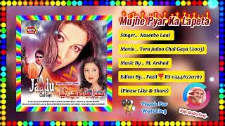 Mujhe Pyar Ka Lapeta Maar Mitra Ve Mitra Sun Mere Badan || Naseebo Laal || Tera Jadoo Chal Gaya 2003