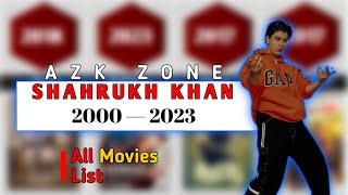 Shahrukh Khan 2000-2023 All Movies List || Azk Zone #viral #srk #azkzone #movies