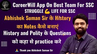 Abhishek Suman Sir के History का Notes कैसे बनाएं | Question Practice कहा से करे । Careerwillapp |