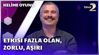 Etkisi Fazla Olan, Zorlu, Aşırı | Kelime Oyunu