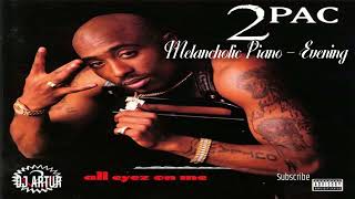 DJ Artur & 2 Pac - Melancholic Piano - Evening