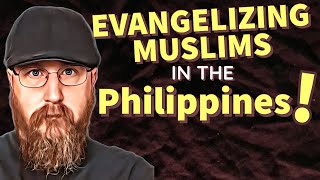 Sharing The Gospel To Muslims In The Philippines