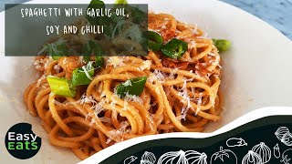 Spaghetti with Garlic Oil, Soy and Chilli