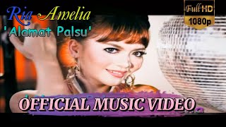 Ria Amelia - Alamat Palsu [Official Video HD]