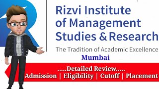 Rizvi Institute of Management Studies and Research | Detailed Review | Eligiblity Cutoff Placements