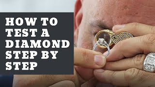 How to Test a Diamond Step by Step