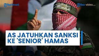 AS Jatuhkan Sanksi Baru ke Enam Pejabat Senior Hamas: Bekukan Aset hingga Blokir Transaksi Keuangan